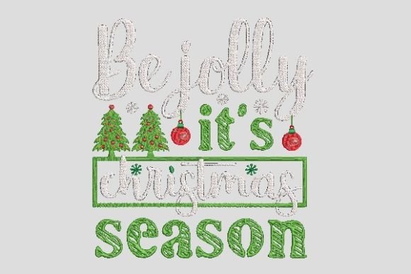 Be Jolly It Is Christmas Season Embroidery Review