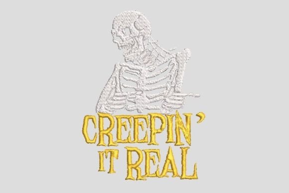 Creepin It Real Skeleton Halloween Embroidery